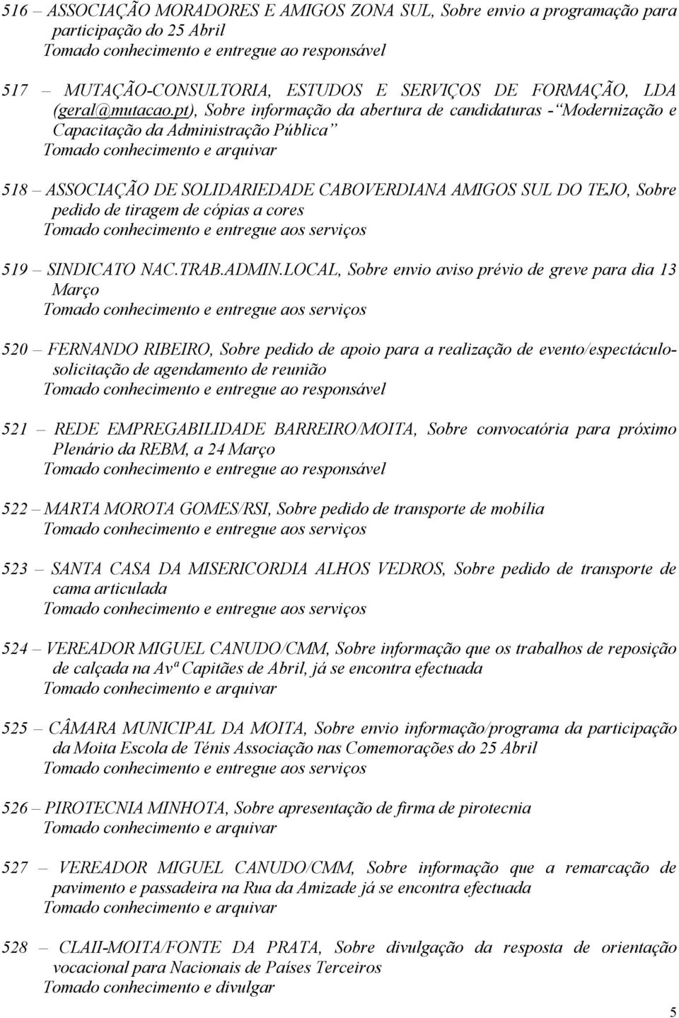 cópias a cores 519 SINDICATO NAC.TRAB.ADMIN.