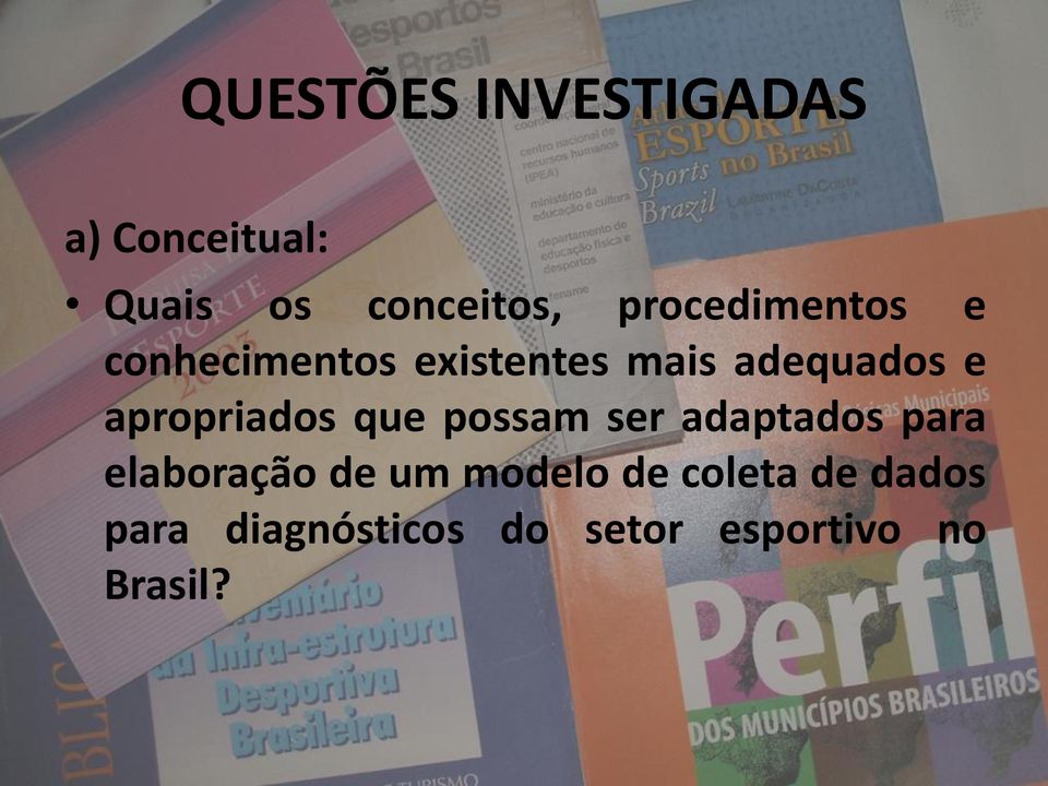 apropriados que possam ser adaptados para elaboração de um