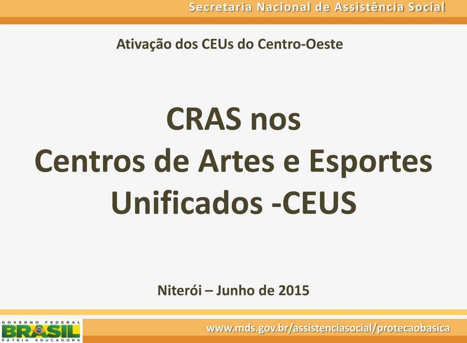 Centros de Artes e Esportes Unificados -CEUS