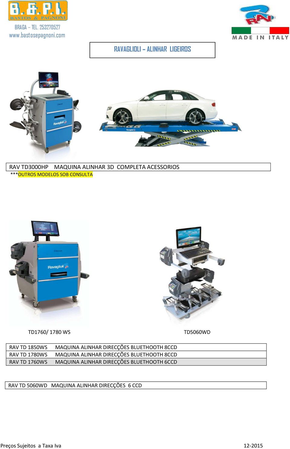 DIRECÇÕES BLUETHOOTH 8CCD RAV TD 1780WS MAQUINA ALINHAR DIRECÇÕES BLUETHOOTH 8CCD RAV