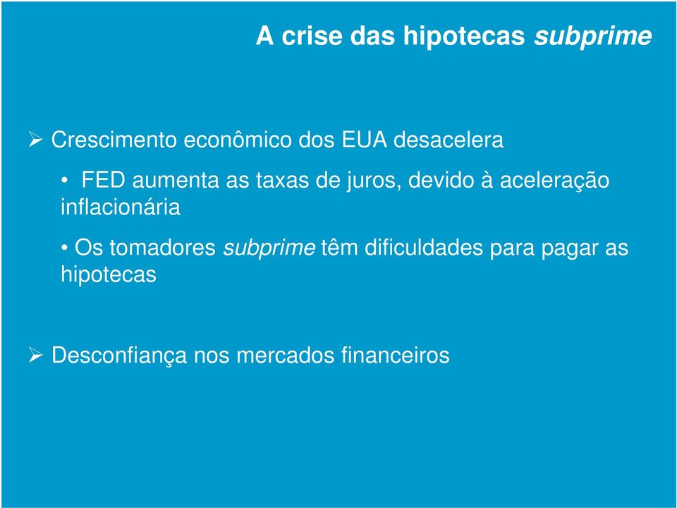 aceleração inflacionária Os tomadores subprime têm