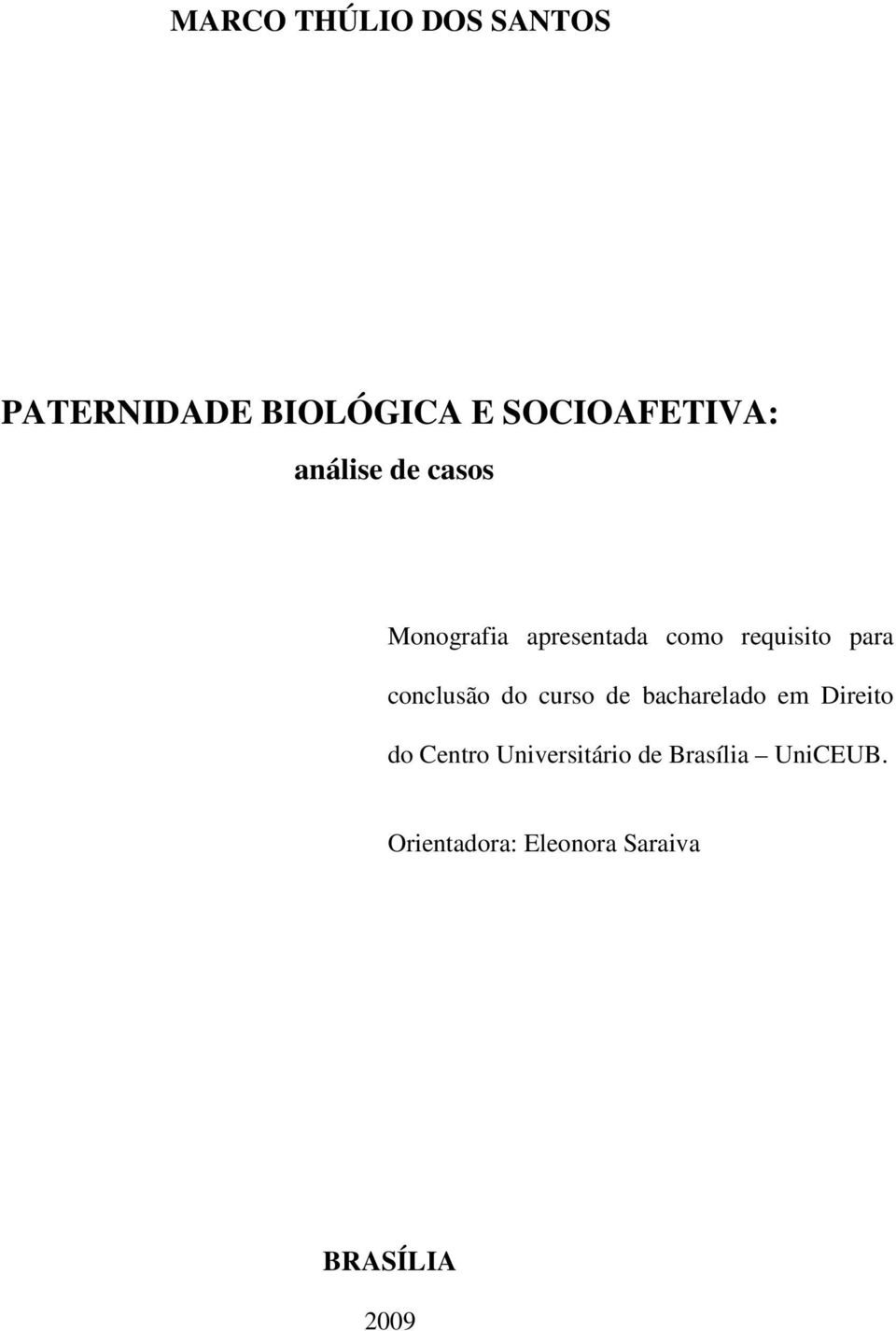 conclusão do curso de bacharelado em Direito do Centro