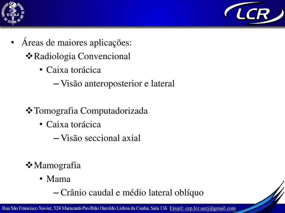 Tomografia Computadorizada Caixa torácica Visão