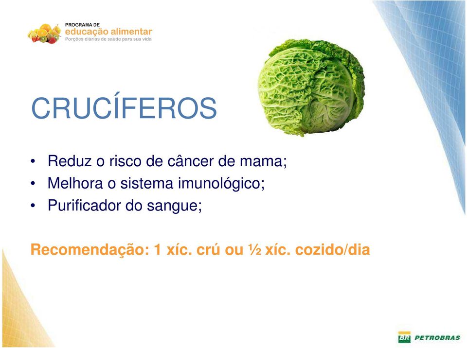 imunológico; Purificador do sangue;