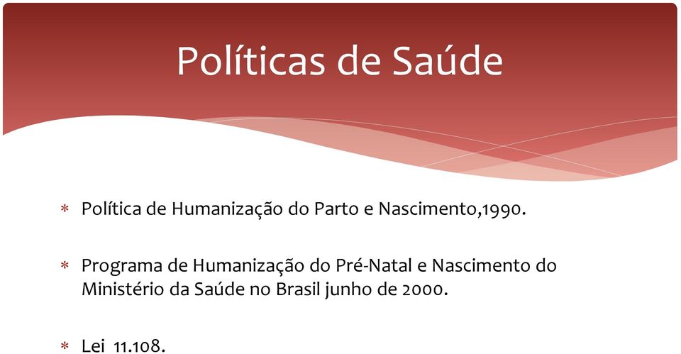 Programa de Humanização do Pré-Natal e