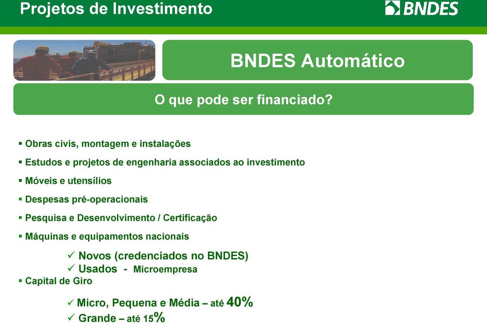 Móveis e utensílios Despesas pré-operacionais Pesquisa e Desenvolvimento / Certificação Máquinas e