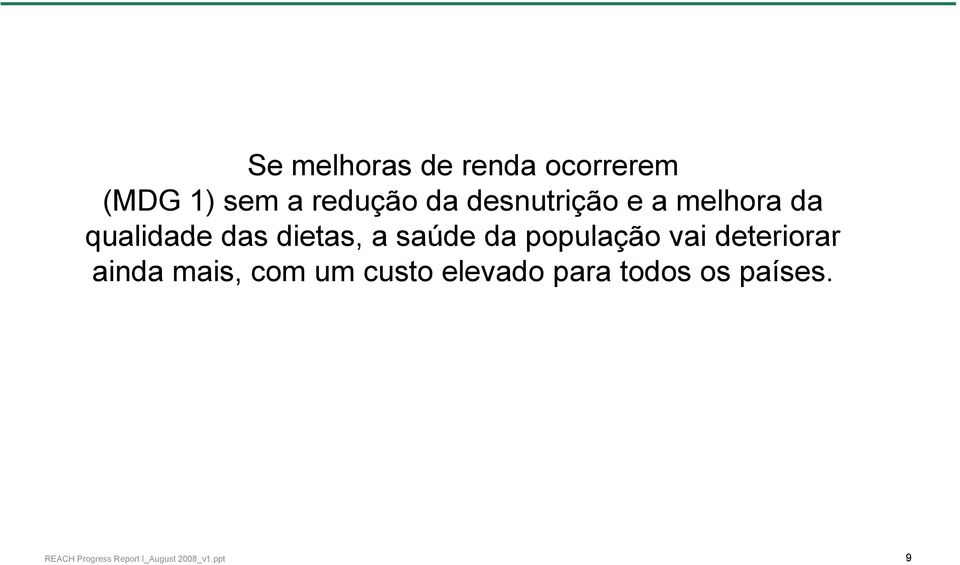 das dietas, a saúde da população vai deteriorar