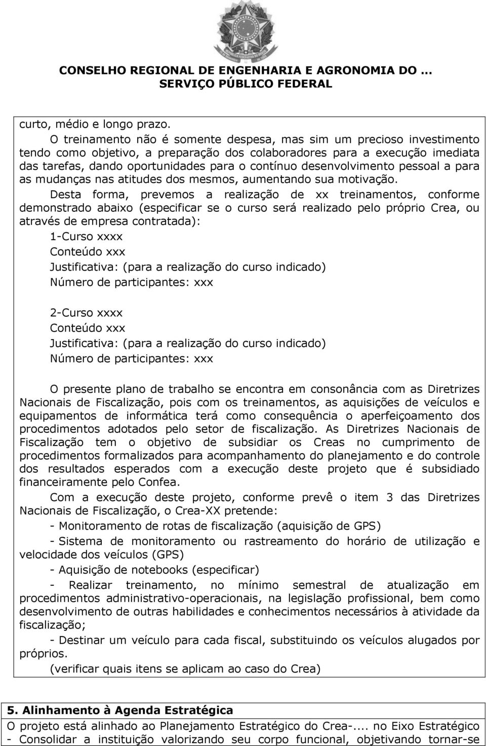 desenvolvimento pessoal a para as mudanças nas atitudes dos mesmos, aumentando sua motivação.