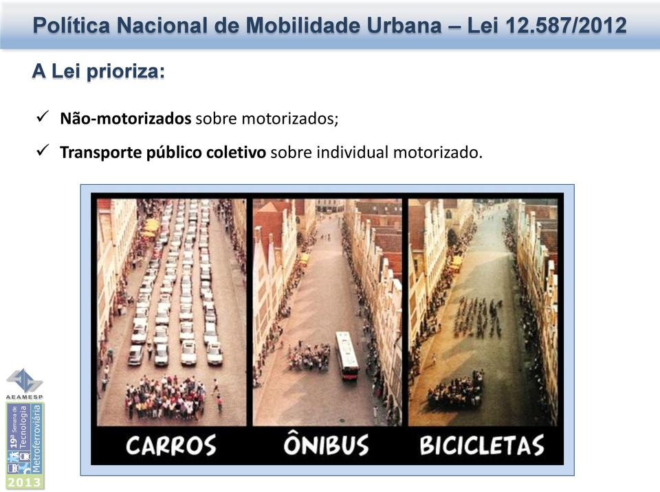 motorizados; Transporte