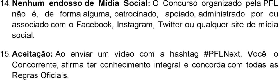 qualquer site de mídia social. 15.