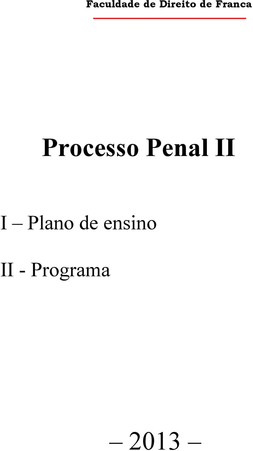 Penal II I Plano de