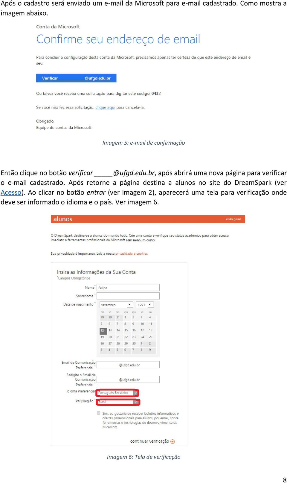 br, após abrirá uma nova página para verificar o e-mail cadastrado.