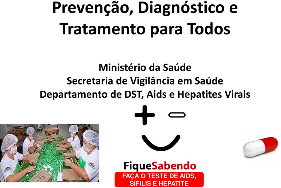 em Saúde Departamento de DST, Aids e Hepatites