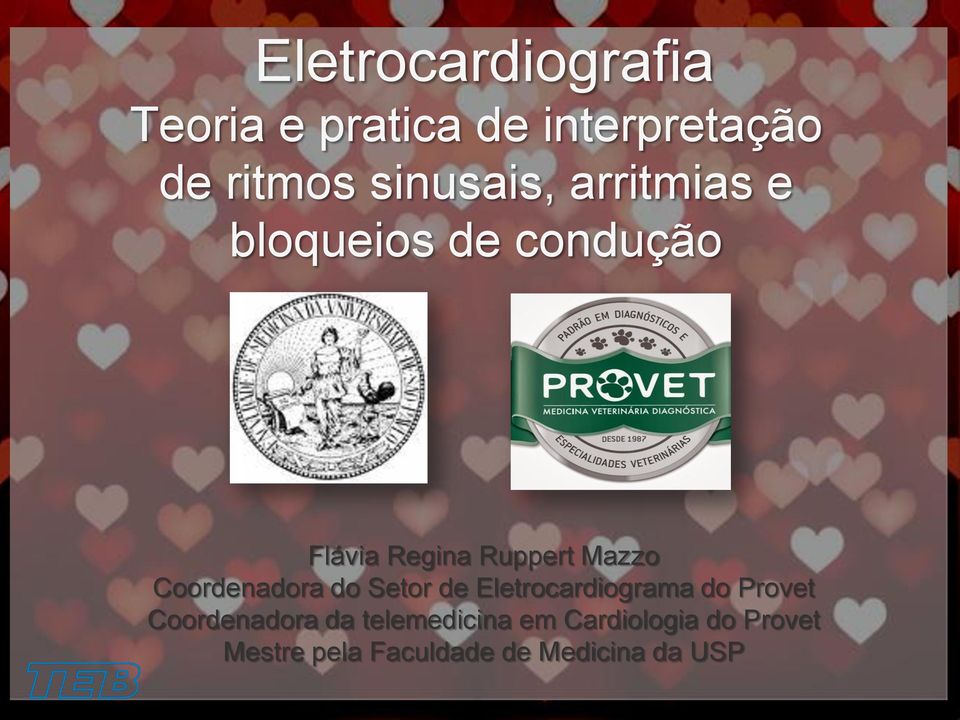 Mazzo Coordenadora do Setor de Eletrocardiograma do Provet