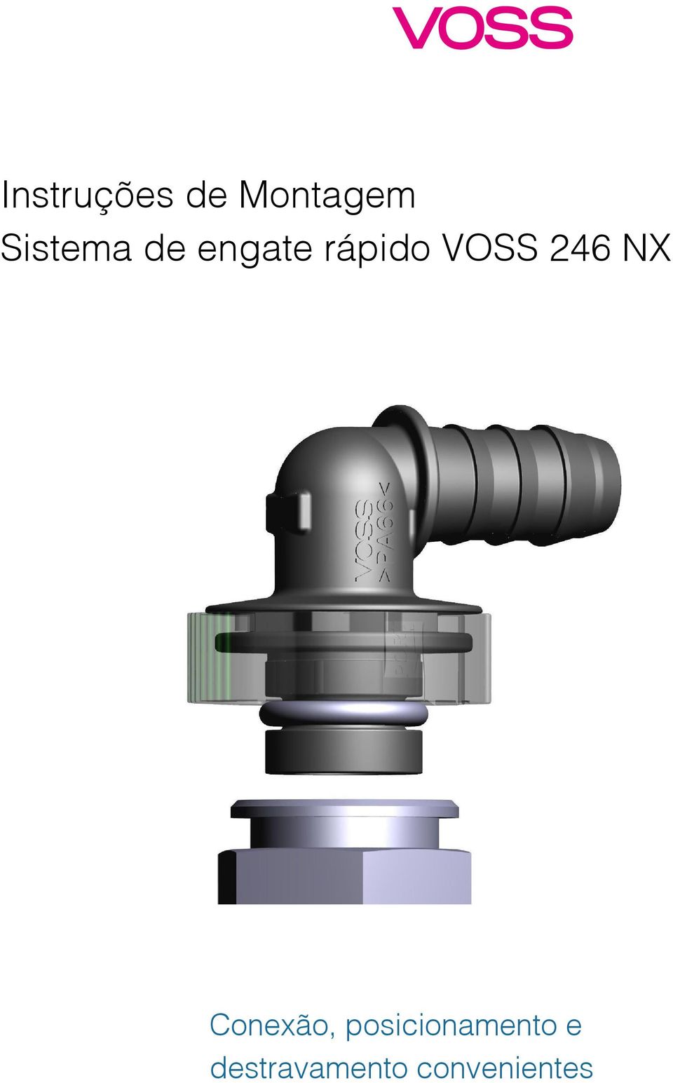 VOSS 246 NX Conexão,