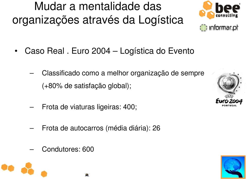 melhor organização de sempre (+80% de satisfação