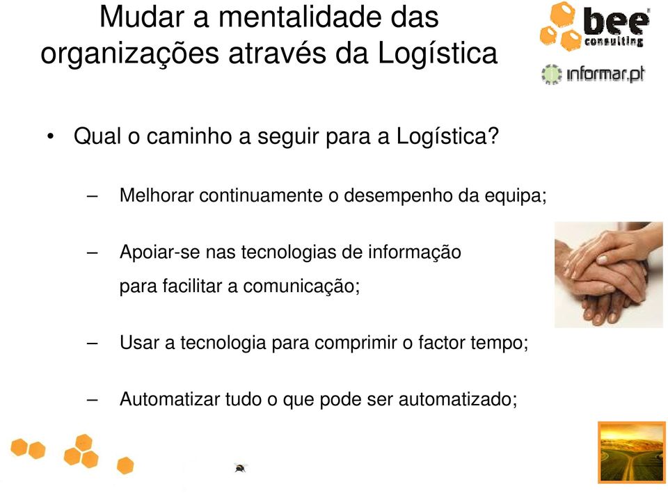 tecnologias de informação para facilitar a comunicação; Usar a