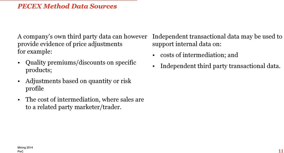 The cost of intermediation, where sales are to a related party marketer/trader.