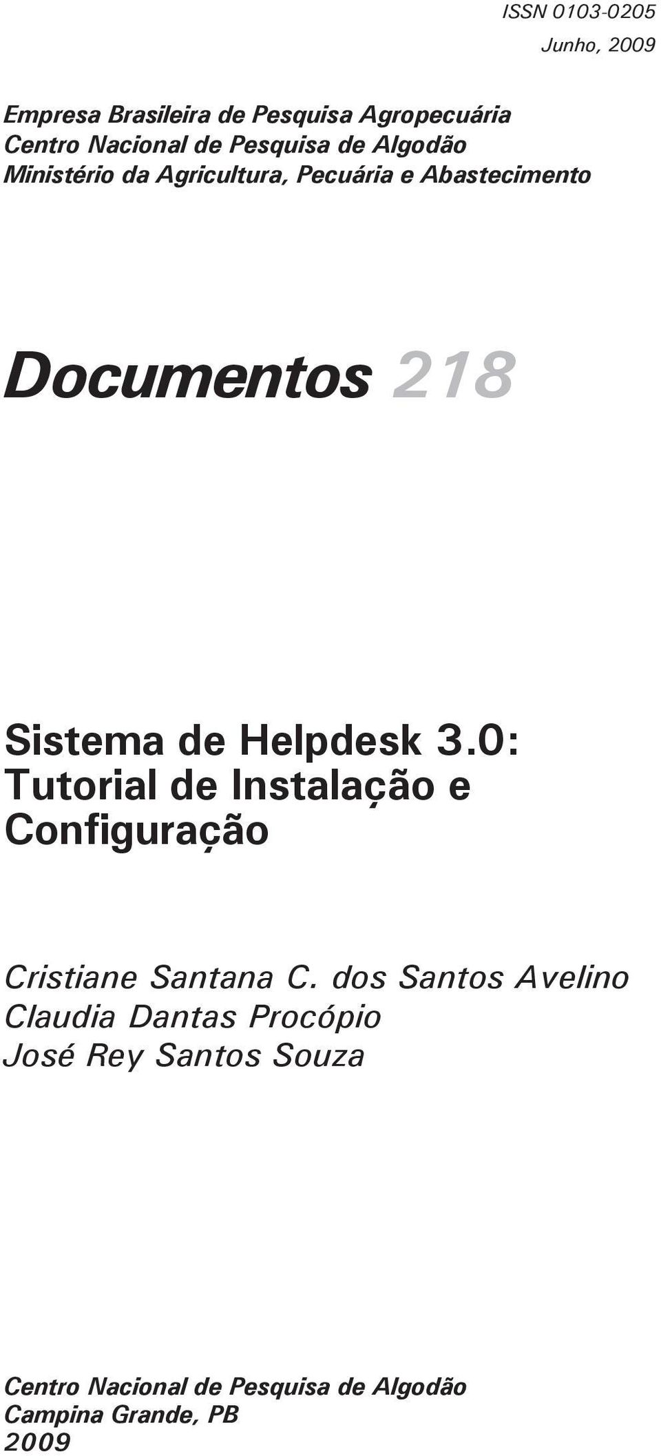 de Helpdesk 3.0: Tutorial de Instalação e Configuração Cristiane Santana C.