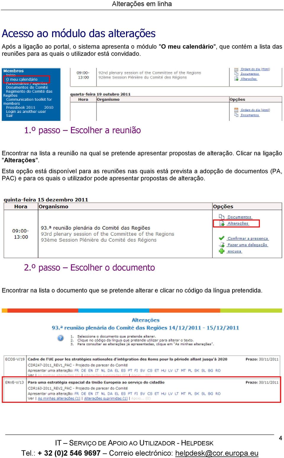 Clicar na ligação "Alterações".