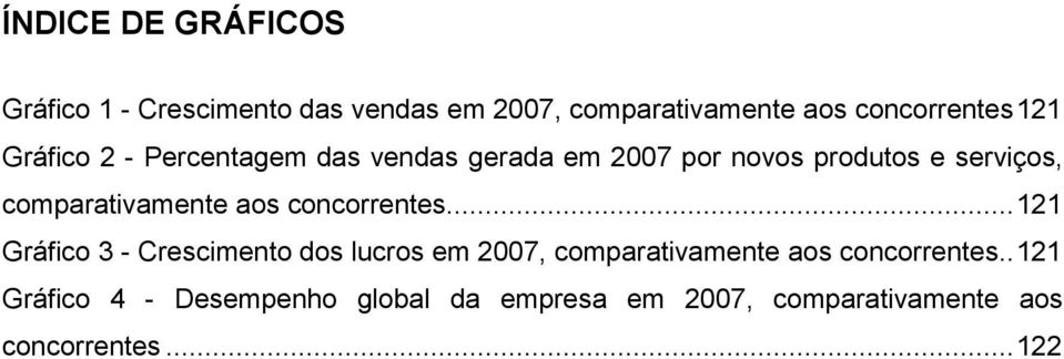 comparativamente aos concorrentes.