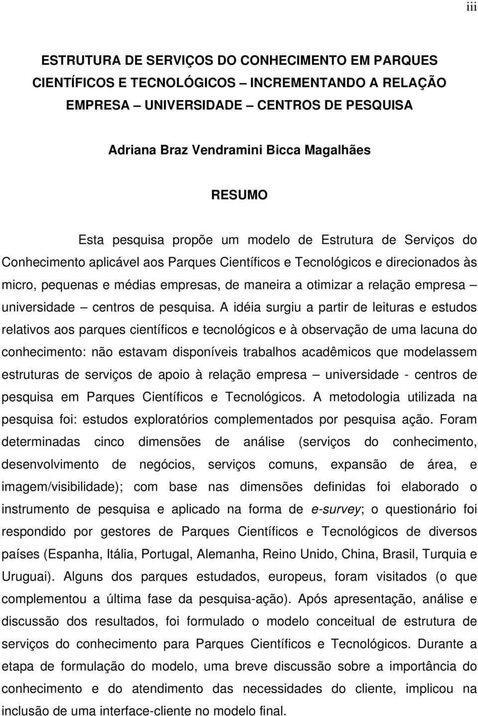 relação empresa universidade centros de pesquisa.