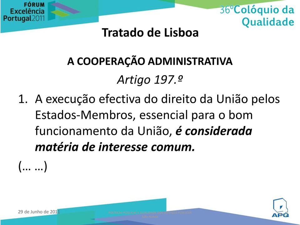 A execução efectiva do direito da União pelos