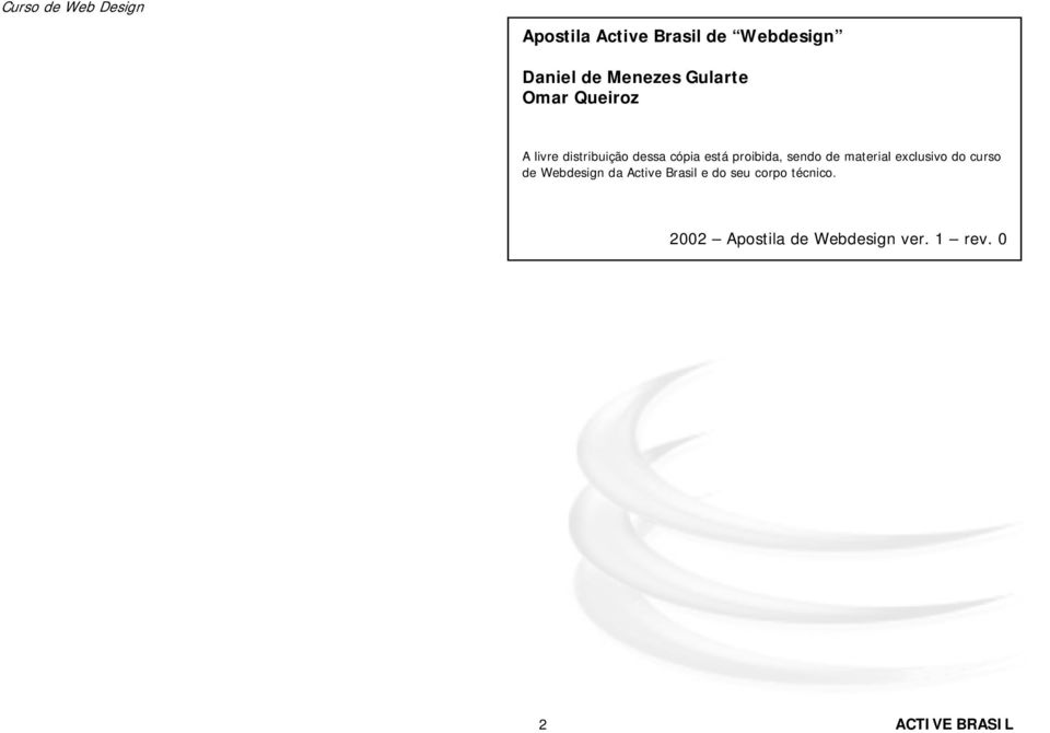 material exclusivo do curso de Webdesign da Active Brasil e do seu