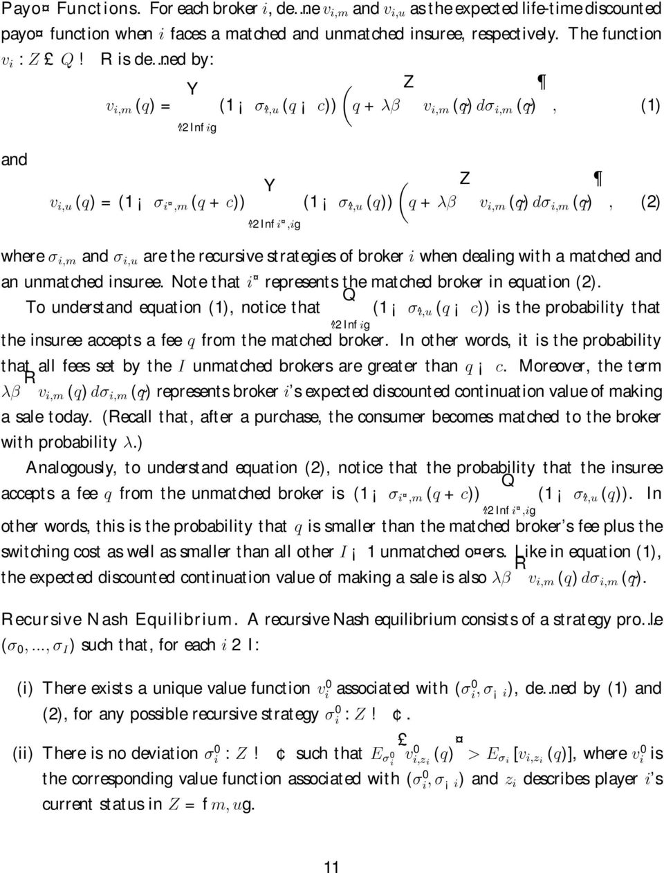 matched and an unmatched insuree. Note that represents the matched broker in equation (2).