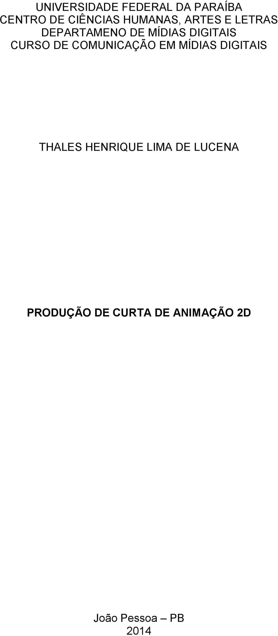 CURSO DE COMUNICAÇÃO EM MÍDIAS DIGITAIS THALES HENRIQUE