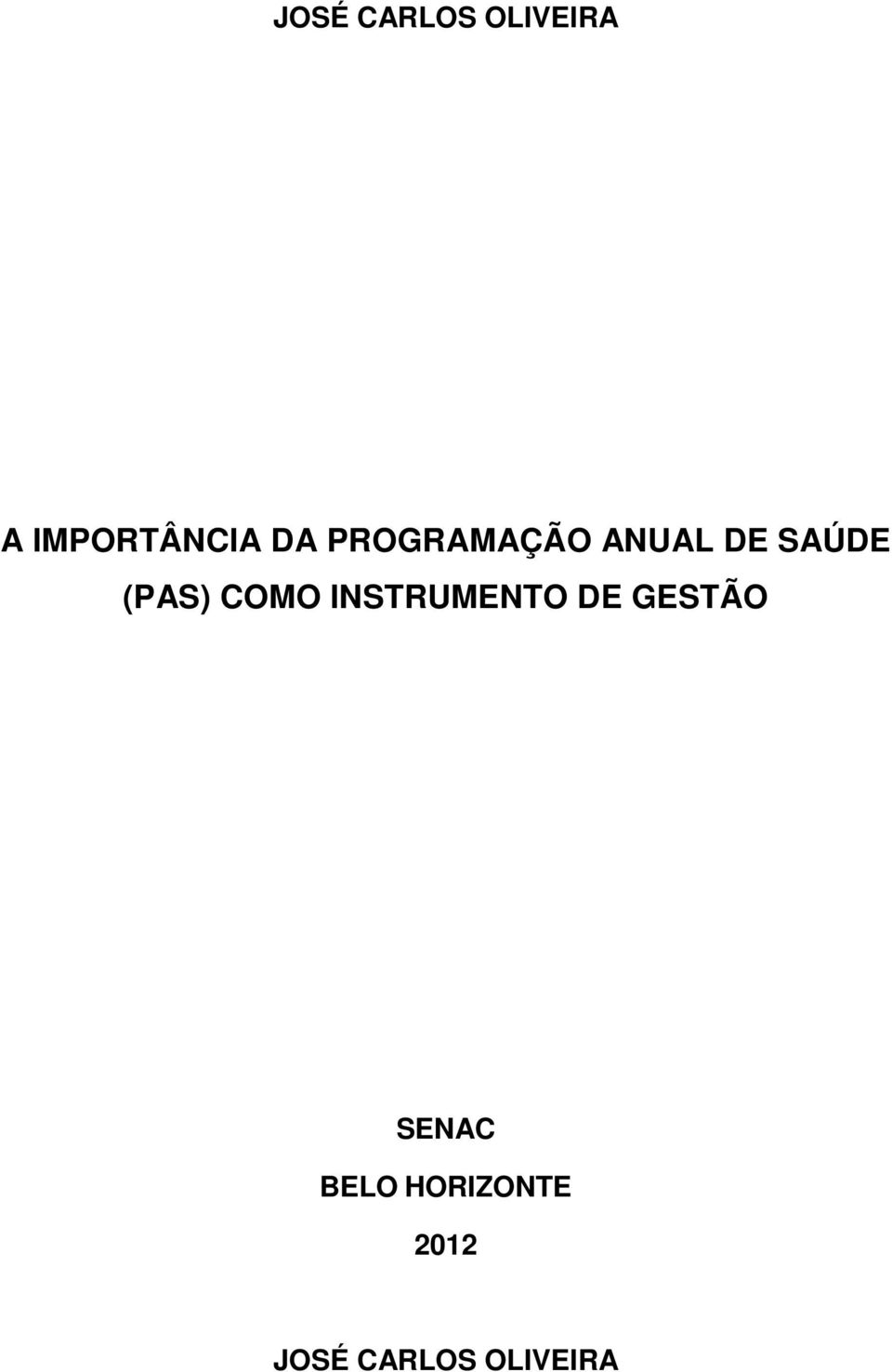 COMO INSTRUMENTO DE GESTÃO SENAC