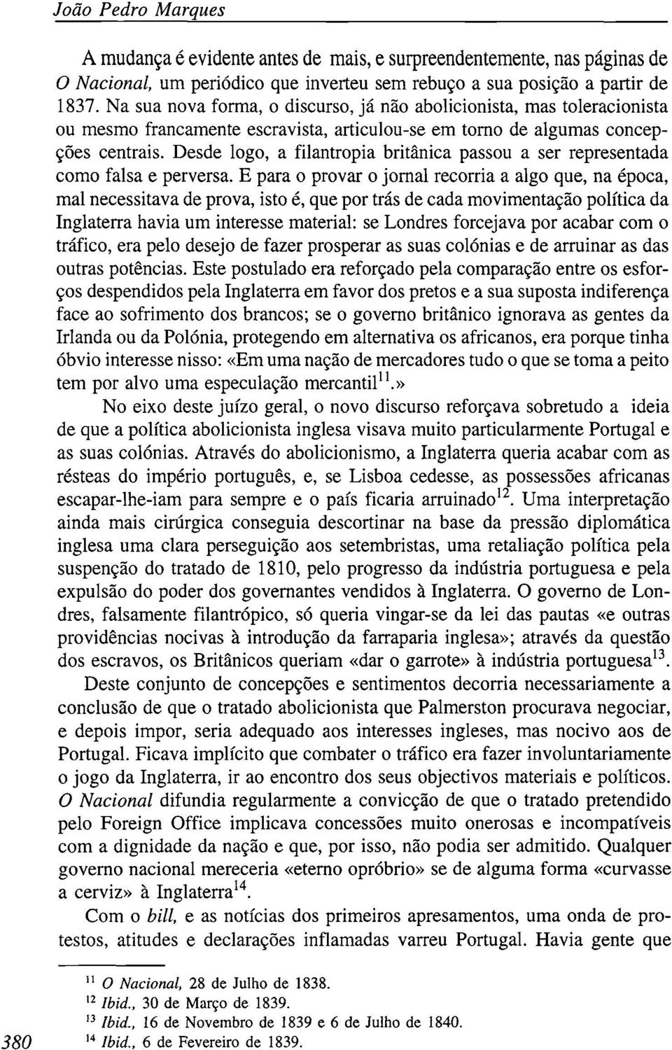 Desde logo, a filantropia britânica passou a ser representada como falsa e perversa.