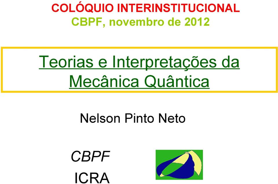 e Interpretações da Mecânica