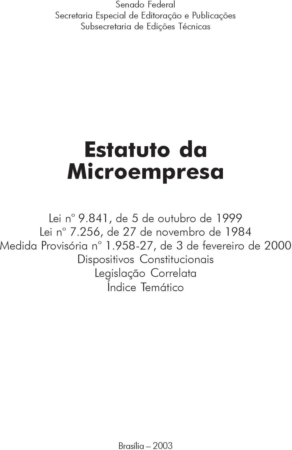 841, de 5 de outubro de 1999 Lei n o 7.