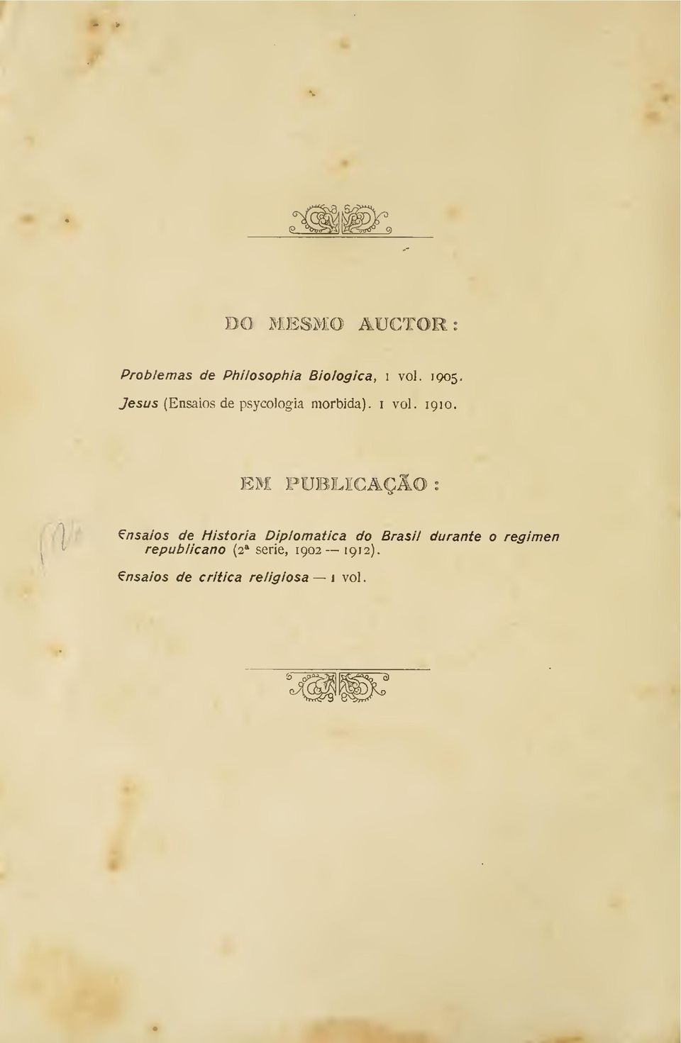 Çnsaios de Historia Diplomática do Brasil durante o regimen