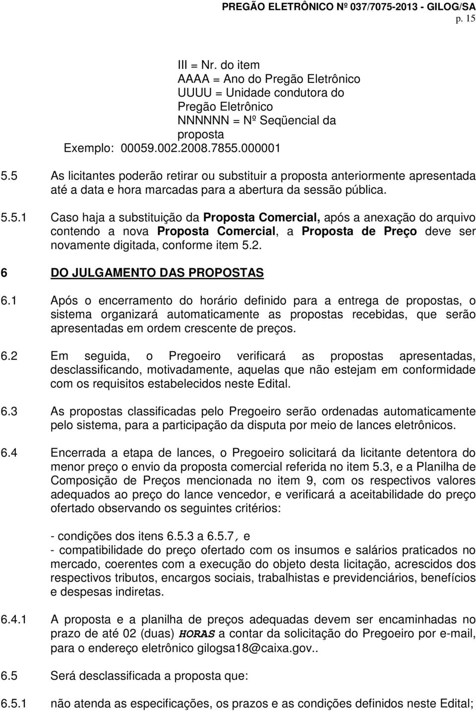 2. 6 DO JULGAMENTO DAS PROPOSTAS 6.