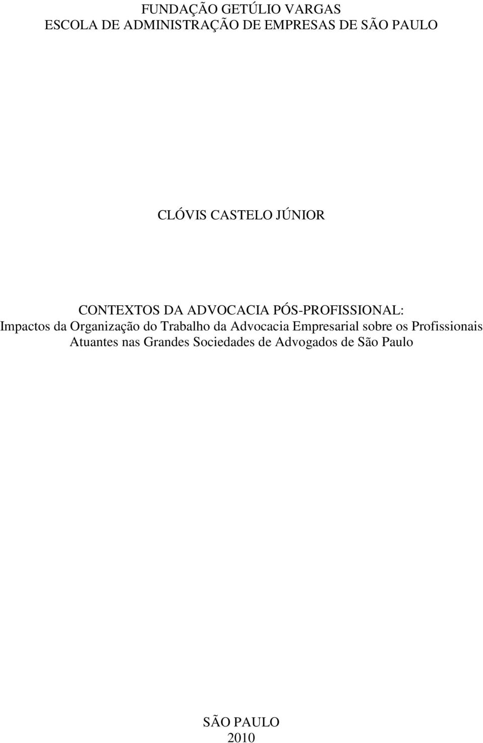 da Organização do Trabalho da Advocacia Empresarial sobre os