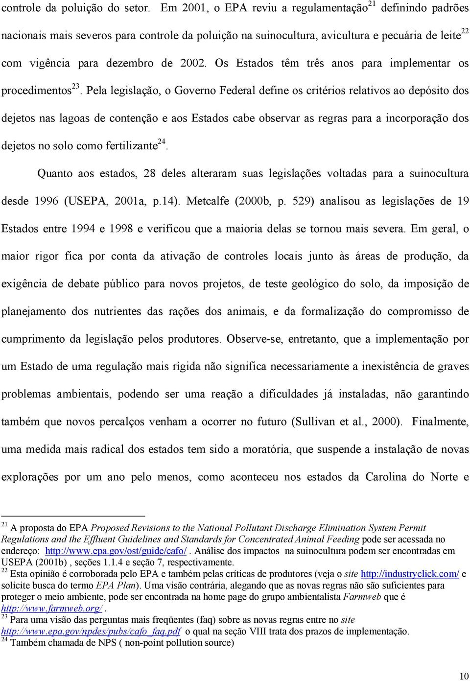 Os Estados têm três anos para implementar os procedimentos 23.