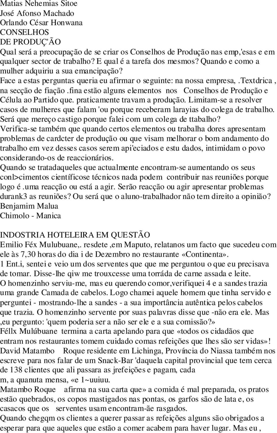 fina estão alguns elementos nos Conselhos de Produção e Célula ao Partido que. praticamente travam a produção.