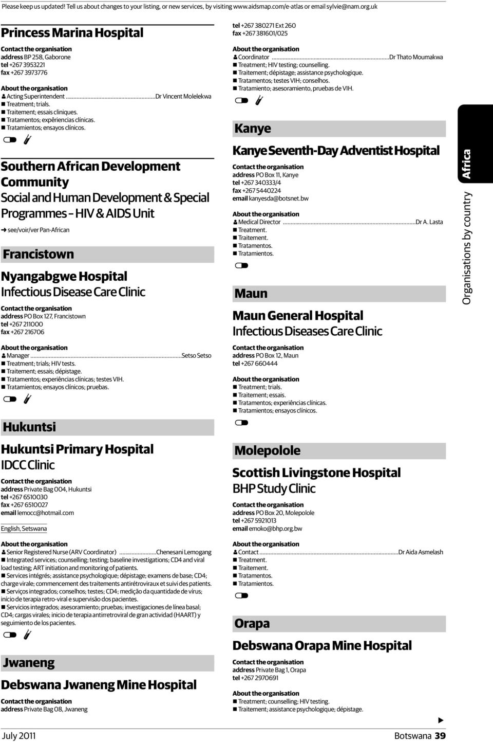 Southern n Development Community Social and Human Development & Special Programmes HIV & AIDS Unit see/voir/ver Pan-n Francistown Nyangabgwe Hospital Infectious Disease Care Clinic address PO Box