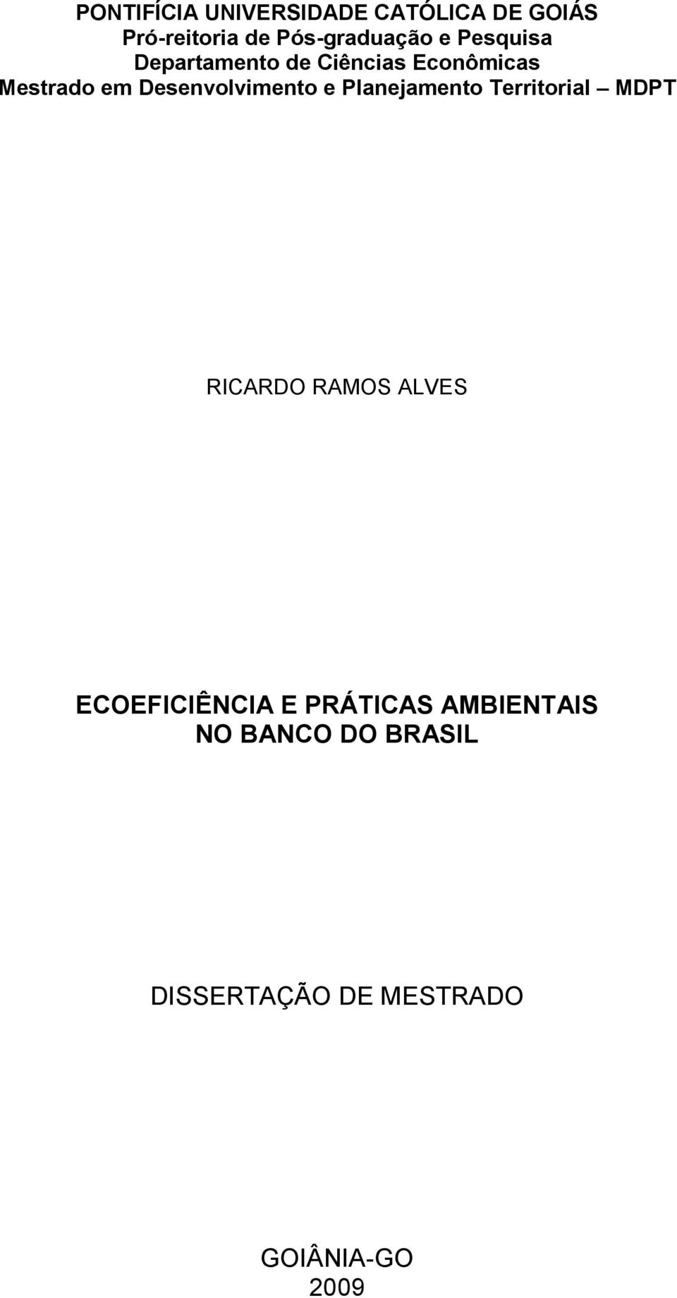 e Planejamento Territorial MDPT 1 RICARDO RAMOS ALVES ECOEFICIÊNCIA E