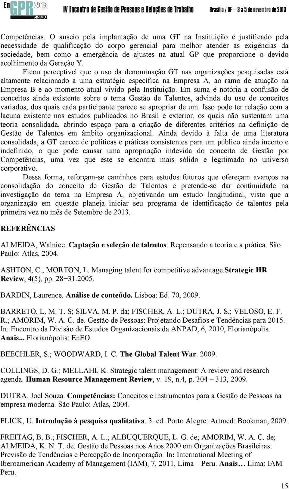 na atual GP que proporcione o devido acolhimento da Geração Y.