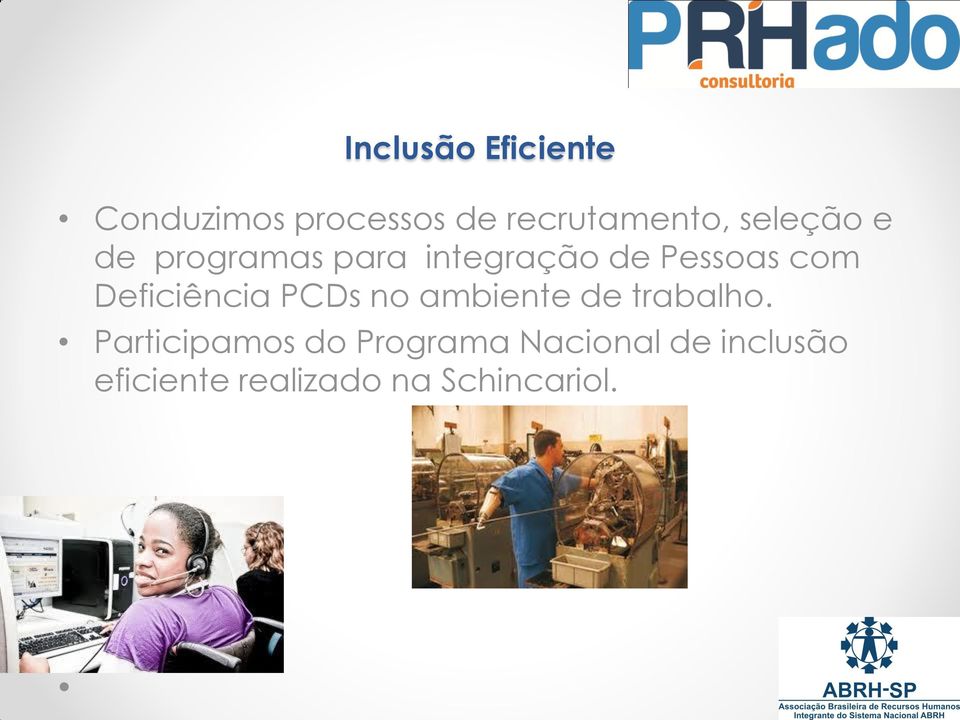 Deficiência PCDs no ambiente de trabalho.