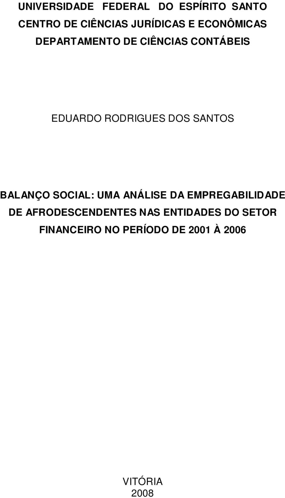 SANTOS BALANÇO SOCIAL: UMA ANÁLISE DA EMPREGABILIDADE DE