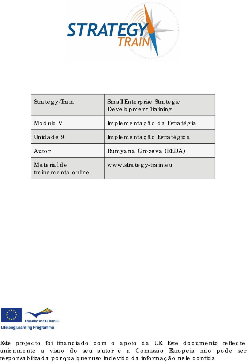 strategy-train.eu Este projecto foi financiado com o apoio da UE.