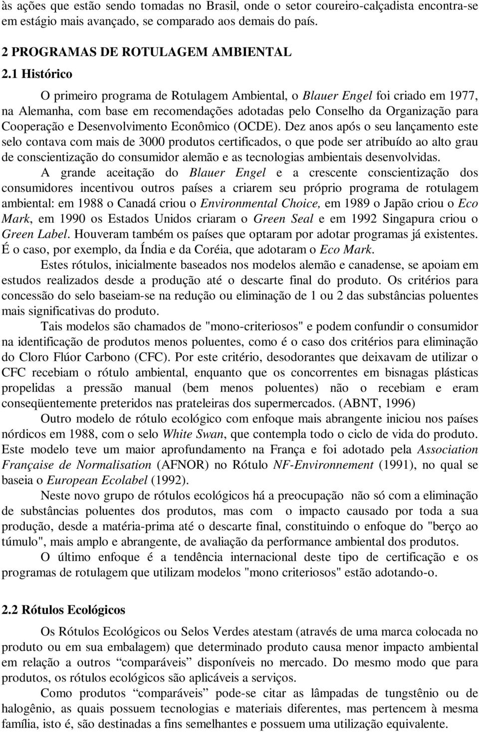 Desenvolvimento Econômico (OCDE).