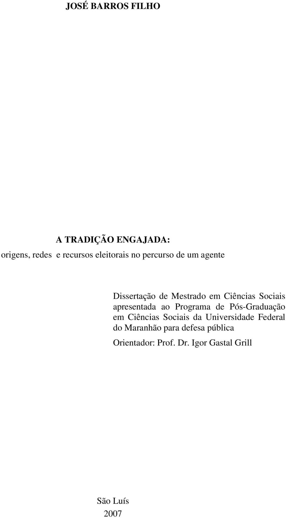 ao Programa de Pós-Graduação em Ciências Sociais da Universidade Federal do