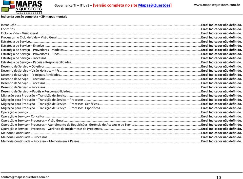 .. Erro! Indicador não definido. Estratégia de Serviço - Processos... Erro! Indicador não definido. Estratégia de Serviço Papéis e Responsabilidades... Erro! Indicador não definido. Desenho de Serviço Objetivos.