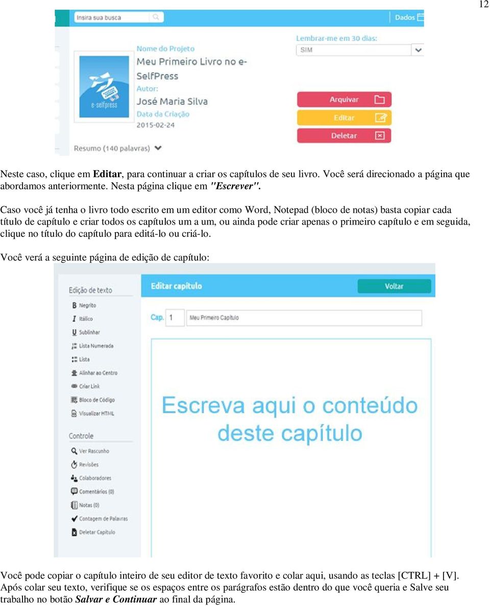 primeiro capítulo e em seguida, clique no título do capítulo para editá-lo ou criá-lo.