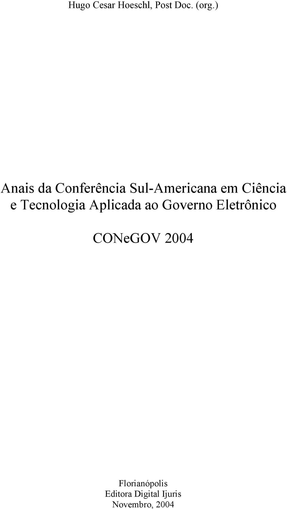 e Tecnologia Aplicada ao Governo Eletrônico